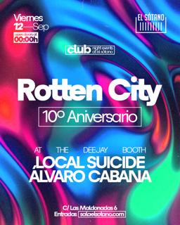 Fiesta Aniversario 10 Años De Rotten City: Local Suicide (Iptamenos Discos) Alvaro Cabana
