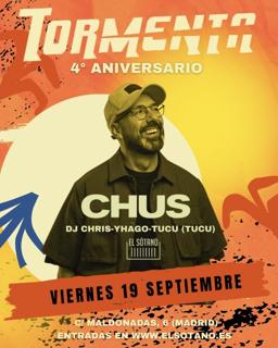 Tormenta 4º Aniversario: Dj Chus, Tucu (Tucu), Dj Chris, Yhago
