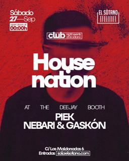 Housenation: Piek, Nebari & Gaskón
