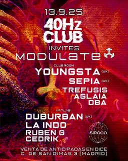 40Hz Club & Modulate Presents: Youngsta, Sepia, Duburban 