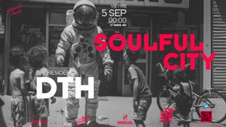 Soulful City: D.T.H