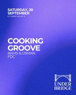 Cooking Groove X Under Bridge