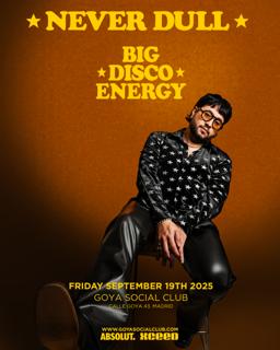 Goya Presents Never Dull