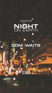 Night On Earth: Dom Waits