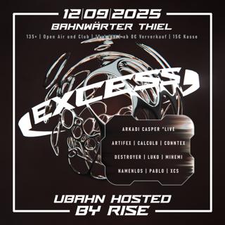 135+ Mit Excess & Rise - Open Air & Club | Bahnwärter Thiel