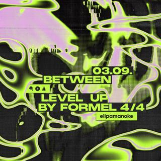 Between X Level Up By Formel 4/4