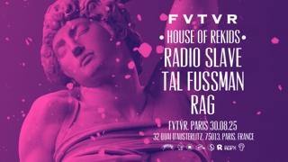 House Of Rekids: Radio Slave, Tal Fussman, Rag