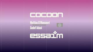 Cocoon - Mattias El Mansouri, Sedef Adasï