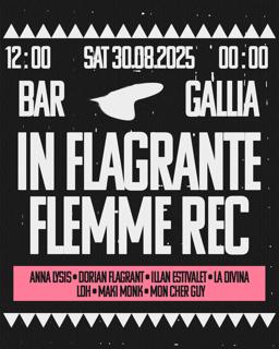 In Flagrante X Flemme Records ~ Dj Sets ~ Bar Gallia