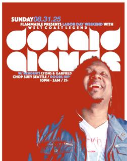 Flammable Presents: Donald Glaude! Labor Day Weekend'25! With Danegarfield & Brianlyons