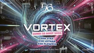 Vortex W/ Stax, Lothar & Flowpix