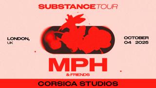 Mph & Friends - Substance Tour