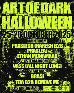 Art Of Dark - Halloween W/ Raresh B2B Praslea, Vass, Brasi + More