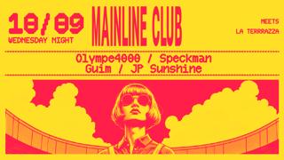 Mainline Club With Olympe4000, Speckman, Guim & Jp Sunshine