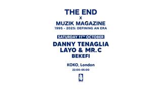 Koko Electronic: 30 Years Of The End X Muzik Magazine W/ Danny Tenaglia