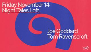 Nt'S Loft: Joe Goddard & Tom Ravenscroft