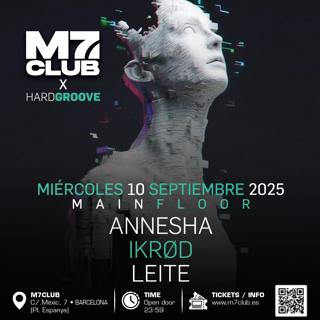 M7 X Hardgroove [Annesha, Ikrød & Leite]