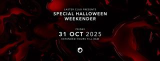 Laster Club Presents Special Halloween Weekender Part I