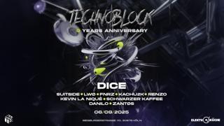 Technoblock X 9 Years Anniversary With Dice • Suitside • Lwø & Fnrz • Renzo • Kachu2K