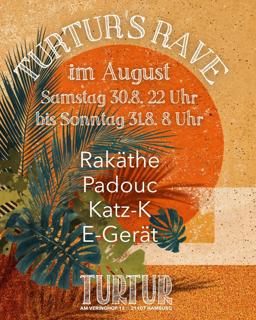 Turtur'S Rave Im August // 22-8 Uhr