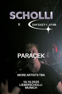 Scholli X Infinitystar Pres.: Paraçek