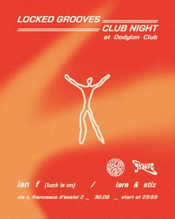 Locked Grooves Club Night _ With Ian F (Luckison)