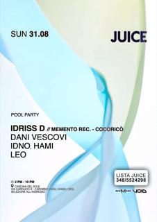 Juice Pres. Pool Party With Idriss D (Cocoricò)