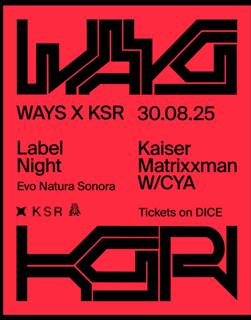 Ways X Ksr Label Night