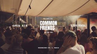 Common Friends Open Air