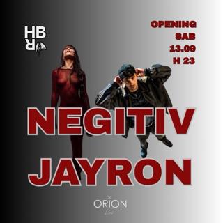 13.09 Opening Hbr - Negitiv - Jayron And More  