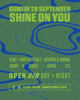 Shine On You With O.Bee At Bunker