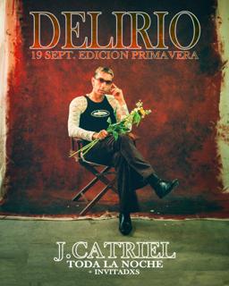 Delirio Edicion Primavera 7Hs J.Catriel + Invitadxs