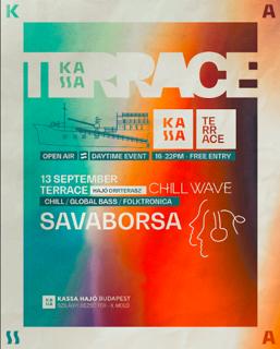 Chill Wave Iii: Savaborsa At Kassa Terasz