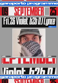 Violet B2B Dj Lynce (Free Entry)