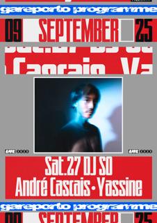 Dj So, André Cascais, Yassine