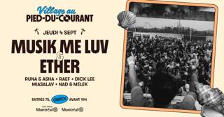 Musik Me Luv X Ether - Village Au Pied-Du-Courant