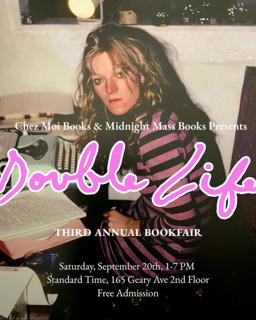 Chez Moi And Midnight Mass Books Presents Double Life - Third Annual Book Fair