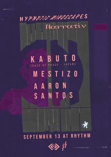 Hypnotic Mindscapes & Narrativ: Kabuto, Mestizo, Aaron Santos