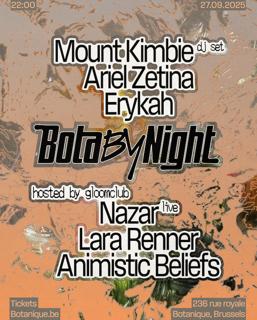 Bota By Night: Mount Kimbie (Dj-Set) - Gloom Club Stage