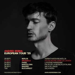 Andrei Irimia - Live In Brussels - European Tour '25