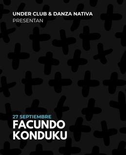 Under Club & Danza Nativa  - Facundo Konduku