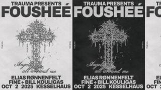 Trauma Pres. Fousheé, Elias Rønnenfelt, Fine, Bill Kouligas