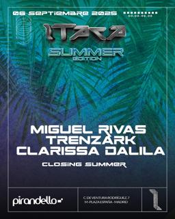 Ítaca Summer Edition With Miguel Rivas, Trenzark Nd Clarissa Dalila