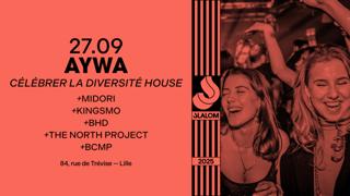 Slalom: Aywa — Célébrer La Diversité House