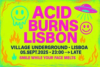 Acid Burns Lisbon