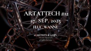 Art Attech Edition #12 - Kunst Küsst Techno