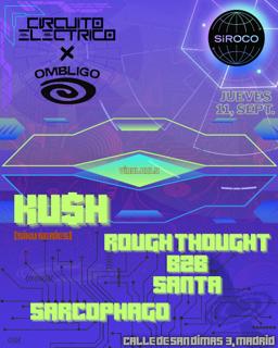 Circuito Eléctrico X Ombligo/ Ku$H - Rough Thought B2B Santa - Sarcophago