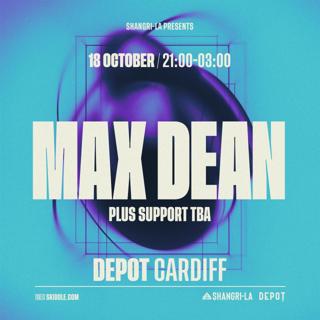 Shangri-La Presents: Max Dean