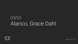 Smolna: Alarico, Grace Dahl