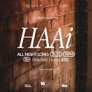 10 Years Of Headrow House: Haai (All Night Long)